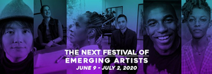 THE NEXT FESTIVAL OF EMERGING ARTISTS 2020 Goes Online with Free Events Image