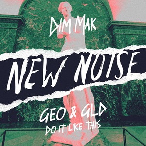GEO & GLD Combine Genres on 'Do It Like This' Image