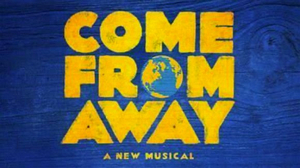 Broadway In Chicago Reschedules COME FROM AWAY Image
