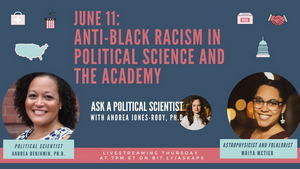 ASK A POLITICAL SCIENTIST Explores Anti-Black Racism In Political Science and The Academy This Week  Image