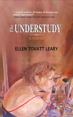 Ellen Tovatt Leary to Release New Novel THE UNDERSTUDY 