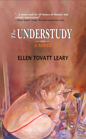 Ellen Tovatt Leary to Release New Novel THE UNDERSTUDY Image