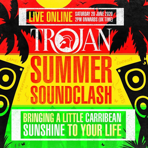 Trojan Records Announce Free Summer Soundclash Virtual Festival  Image