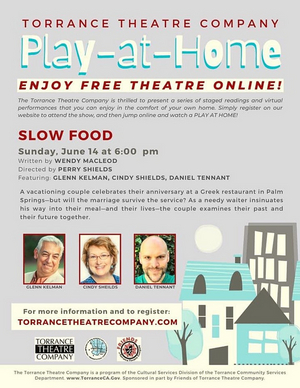 Review: Torrance Theatre Company Presents Entertaining Comedy SLOW FOOD in Play-At-Home Online Series 