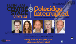Penn State Centre Stage Virtual Presents COLERIDGE INTERRUPTED Image