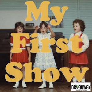 Broadway Producer Eva Price Launches New Podcast MY FIRST SHOW Featuring Jesse Tyler Ferguson, Ali Stroker and More 