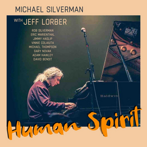 Pianist Michael Silverman Releases First Album With Jeff Lorber Image