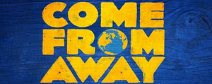 Hennepin Theatre Trust Announces Rescheduled Dates in Minneapolis for COME FROM AWAY  Image