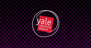 Yale School of Drama and Yale Repertory Theatre Will Cancel All of 2020-21 Season 