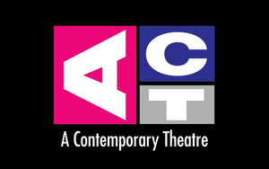 ACT, A Contemporary Theatre in Seattle Cancels 2020 Season Image