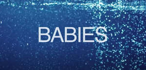 Netflix Announces Return of Docuseries BABIES 