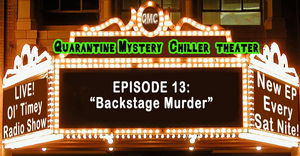 Feature: Quarantine Mystery Chiller Theater Presents Saturday Night Online Episodes 