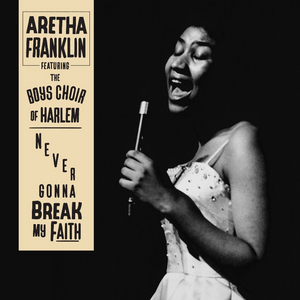 LISTEN: Never-Before-Heard Solo Version of 'Never Gonna Break My Faith' By Aretha Franklin Released  Image