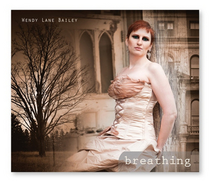 BWW CD Review: Wendy Lane Bailey BREATHING Is A Musical Breath Of Fresh Air Image