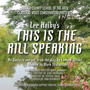 Orange County School of the Arts' Classical Voice Conservatory Presents Digital Production of THIS IS THE RILL SPEAKING 