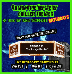 Feature: Quarantine Mystery Chiller Theater Presents Saturday Night Online Episodes 