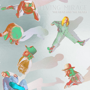 The Head and The Heart to Release 'Living Mirage: The Complete Recordings' Digital Deluxe Edition  Image