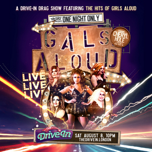 Cheryl Hole To Perform In First Drive In Drag Extravaganza GALS ALOUD - LIVE AT THE DRIVE IN 