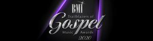 BMI Announces 2020 Trailblazers of Gospel Music Winners  Image