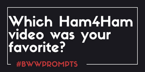 BWW Prompts: Which #Ham4Ham Video Was Your Favorite? 