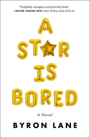 Book Review: A STAR IS BORED, Byron Lane Image