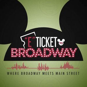 Susan Egan, Eden Espinosa & More Talk All Things Disney Parks on E-TICKET TO BROADWAY Podcast  Image