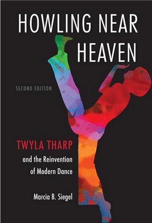 Review: Twyla Tharp and the Reinvention of Modern Dance by Marcia B. Siegel 