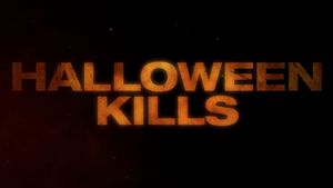 Release Date for HALLOWEEN KILLS Pushed to October 2021 