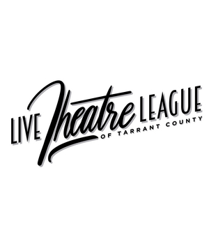 Live Theatre League of Tarrant County Establishes Relief Fund for Theatre Artists and Personnel 