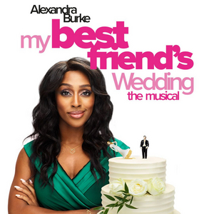 MY BEST FRIEND'S WEDDING THE MUSICAL Will Open at Manchester Palace Theatre in September 2021 Image