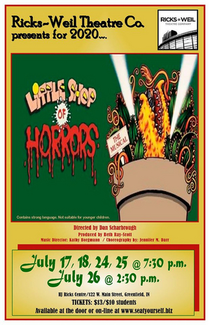 Ricks-Weil Theatre Company Presents LITTLE SHOP OF HORRORS July 17-26 