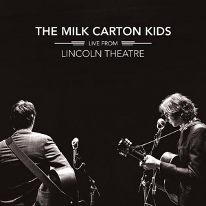 The Milk Carton Kids Release New Live Album LIVE FROM LINCOLN THEATRE 