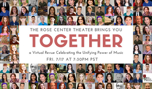 Rose Center Theater Presents TOGETHER A Virtual Revue Image
