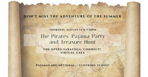 Opera Saratoga Announces THE PIRATES' PAJAMA PARTY & TREASURE HUNT Virtual Gala  Image