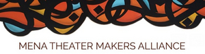 National Alliance for Middle Eastern and North African Theater Makers Launched Image