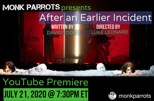 Monk Parrots Presents Streaming Premiere of AFTER AN EARLIER INCIDENT Image