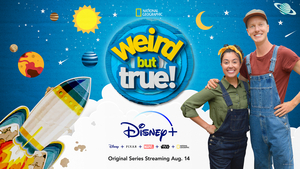 Disney+ to Premiere New Season of WEIRD BUT TRUE! 