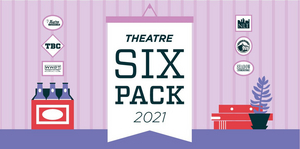 Experience Six Pack Theatre 2021 Image