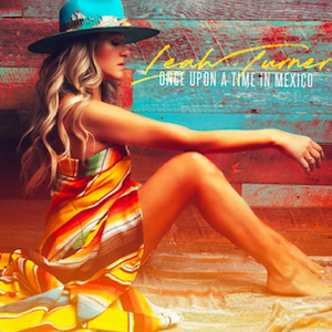 Leah Turner Releases the Official Music Video for 'Once Upon a Time in Mexico'  Image