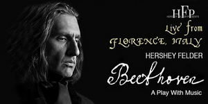 Review: HERSHEY FELDER'S BEETHOVEN LIVE STREAM at Florence, Italy Image