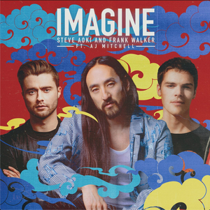 Steve Aoki, Frank Walker and AJ Mitchell Release New Single 'Imagine' 