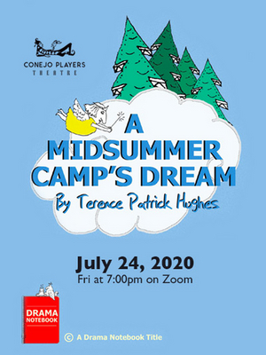 Conejo Player's Youth Theater Presents First Zoom Show A MIDSUMMER CAMP'S DREAM  Image