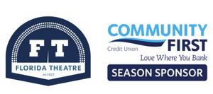 Florida Theatre and Community First Credit Union Announce Renewed Season Sponsorship 