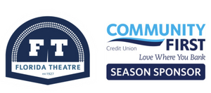 Florida Theatre and Community First Credit Union Announce Renewed Season Sponsorship  Image