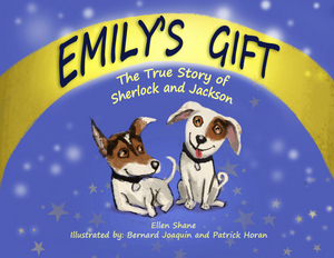 Ellen Shane Releases New Children's Book EMILY'S GIFT: THE TRUE STORY OF SHERLOCK AND JACKSON 