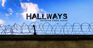 HALLWAYS: Stories From Juvie Streams July 27 From The Group Rep 