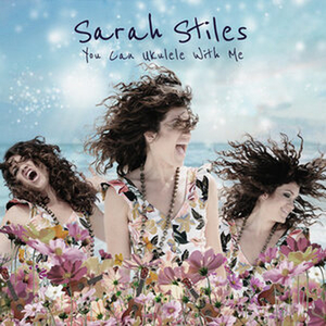Sarah Stiles to Release Debut EP, YOU CAN UKULELE WITH ME Image