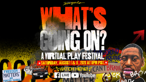 Company of Angels Presents WHAT'S GOING ON? A Virtual Play Festival 