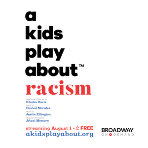 First Stage Announces Virtual Premiere of A KIDS PLAY ABOUT RACISM Image