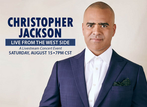 Hennepin Theatre Trust Presents Virtual Benefit Concert CHRISTOPHER JACKSON: LIVE FROM THE WEST SIDE Image